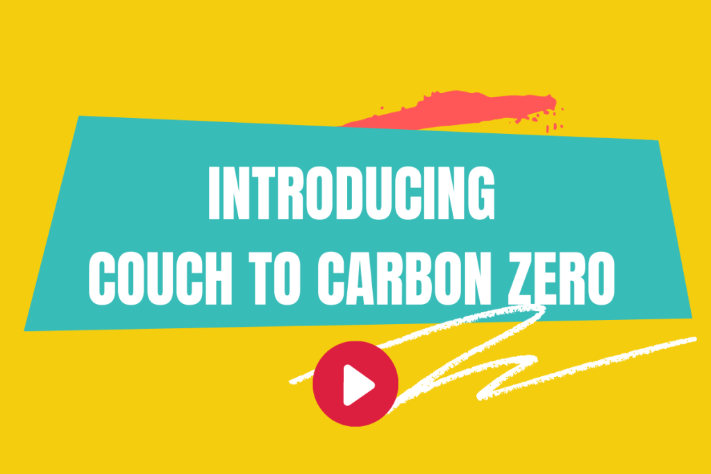 Couch+to+Carbon+Zero+-+video+thumbnail+image1