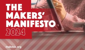 make-uk-makers-manifesto