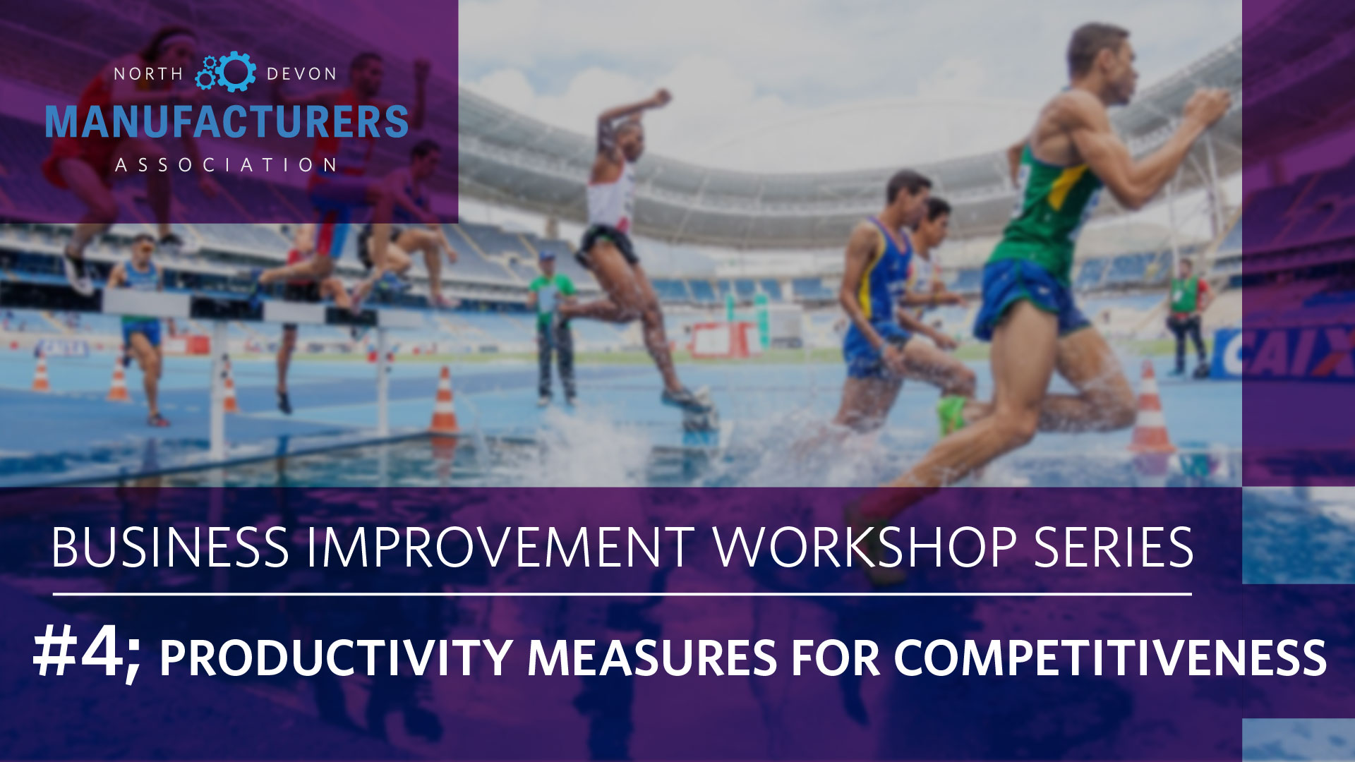 Business Improvement Workshop Series #4; Productivity Measures for Competitiveness